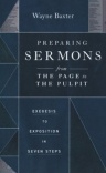 Preparing Sermons from the Page to the Pulpit: Exegesis to Exposition in Seven Steps